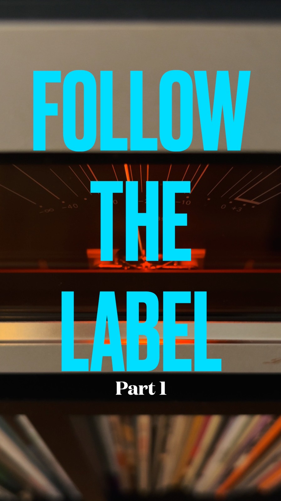 Follow the label. Part 1